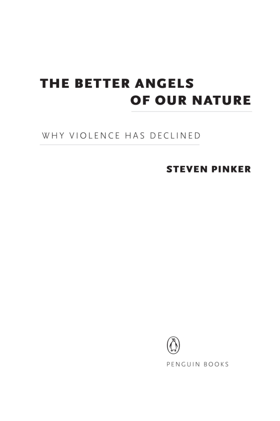 The Better Angels of Our Nature: Why Violence Has  
