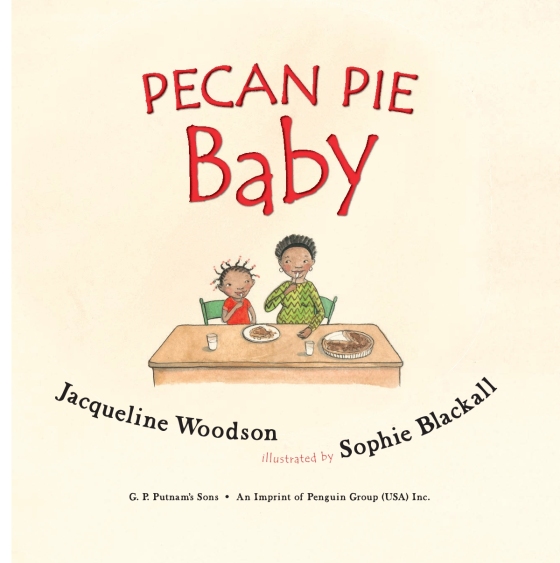 Featured image of post Steps to Make Pecan Pie Baby By Jacqueline Woodson