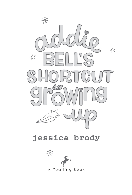 Addie Bell's Shortcut to Growing Up See more