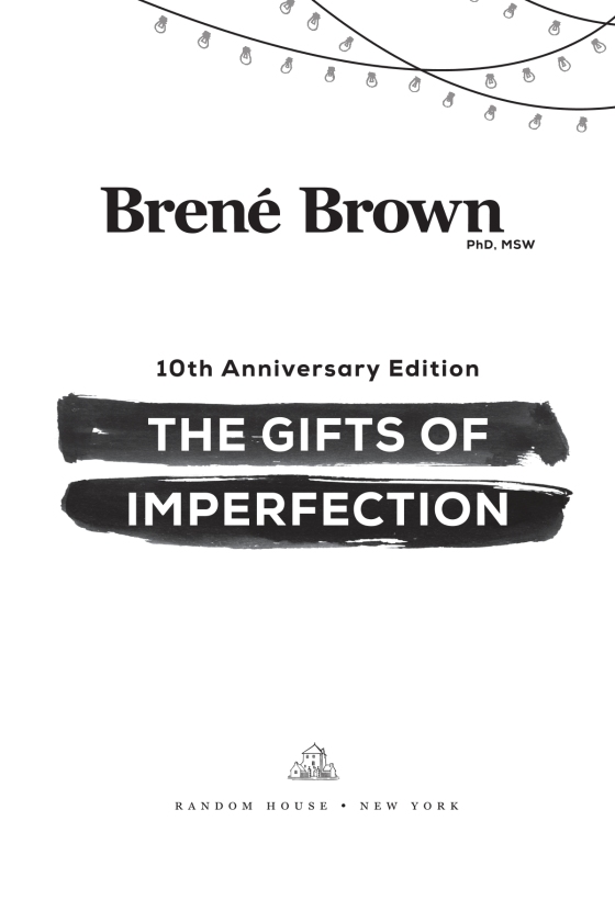 The Gifts of Imperfection: 10th Anniversary Edition: Features a