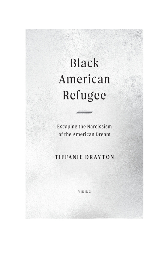 Black American Refugee by Tiffanie Drayton: 9780593298541 |  : Books