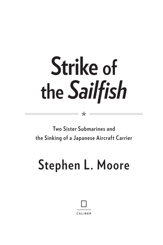 Strike of the Sailfish: Two Sister Submarines and the Sinking of a