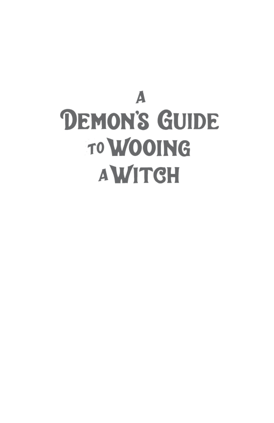 A Demon's Guide to Wooing a Witch by Sarah Hawley: 9780593547946