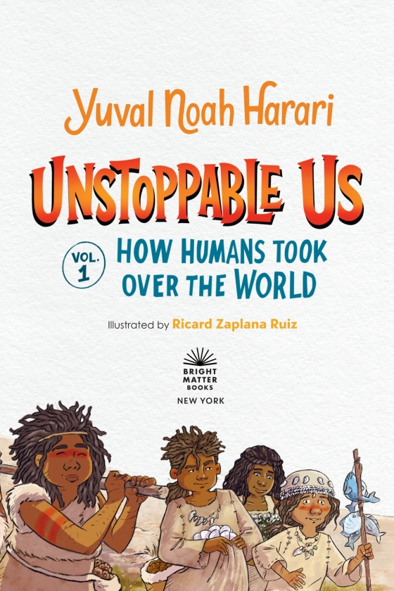 Unstoppable Us, Volume 2: Why the World Isn't Fair by Yuval Noah Harari:  9780593711521 | : Books