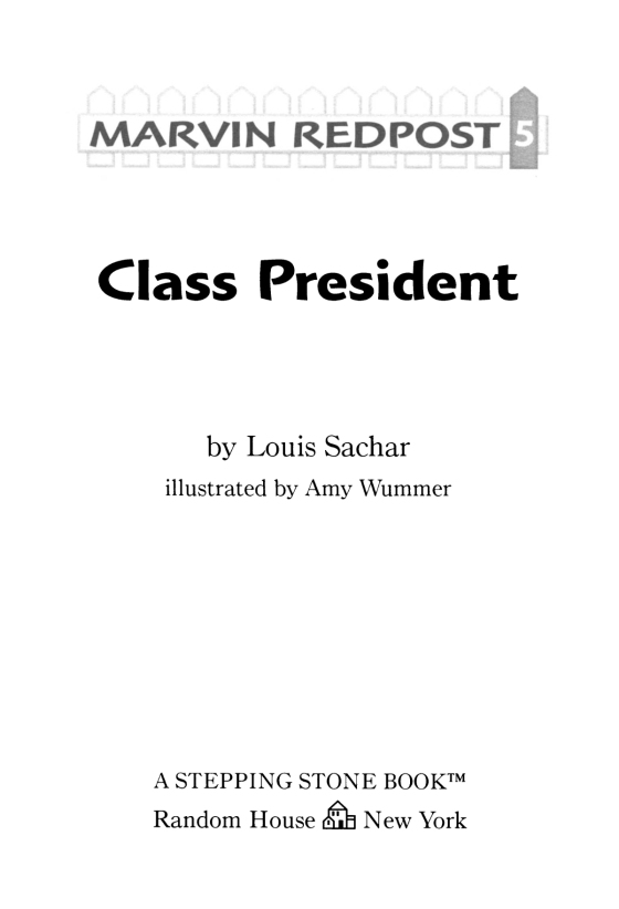 Marvin Redpost : Class President - Louis Sachar: 9780747562788