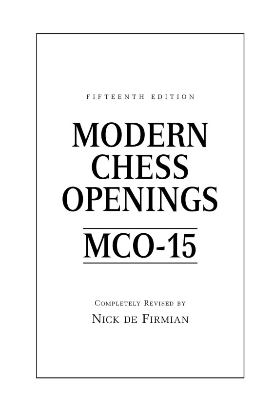 Modern Chess Openings, 15th Edition by Nick de Firmian, Paperback