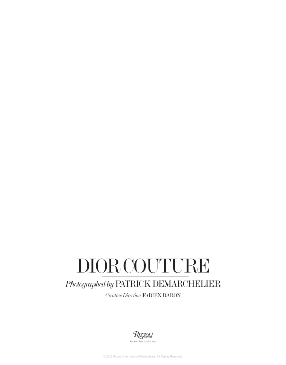 A history of Dior couture as photographed by Patrick Demarchelier, in a new  book from Rizzoli