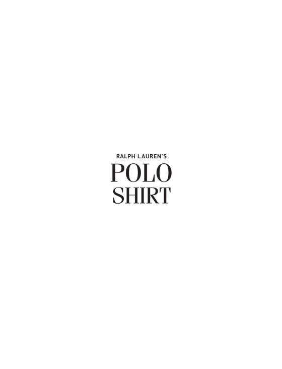 Ralph Lauren's Polo Shirt: Lauren, Ralph, Lauren, David, Burns, Ken:  9780847866304: : Books