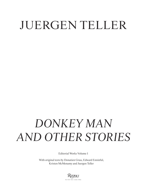 Juergen Teller: Donkey Man and Other Stories [Book]