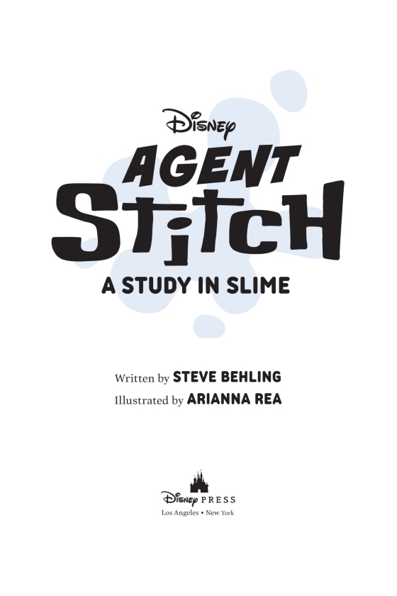 Agent Stitch: A Study in Slime by Steve Behling Arianna Rea - Disney Books