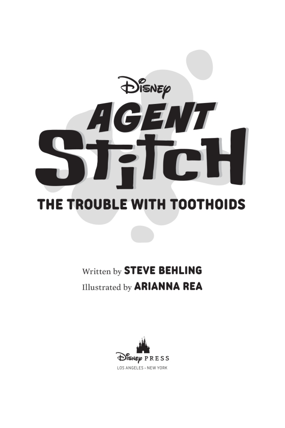 Agent Stitch: The Trouble with Toothoids: Agent Stitch Book Two