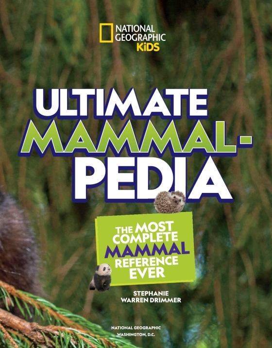 Ultimate Mammalpedia Book – National Geographic Kids