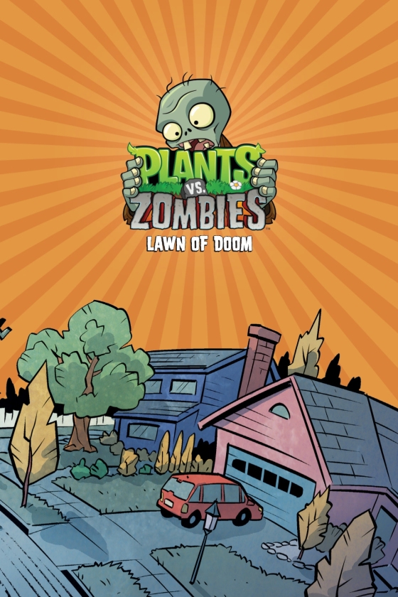 Plants vs. Zombies Volume 8: Lawn of Doom : Tobin, Paul, Chan, Ron, PopCap  Games / EA Games: : Books