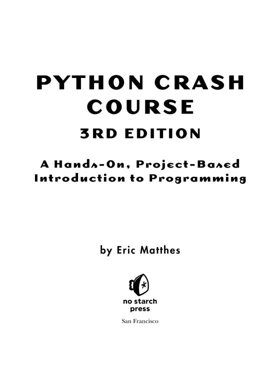 Python Crash Course, 3rd Edition: A by Matthes, Eric