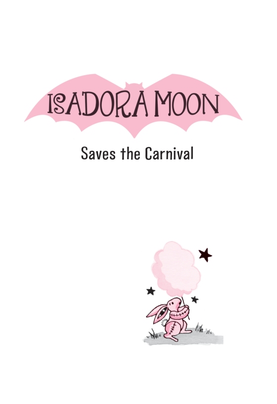 Isadora Moon Saves the Carnival, Book 6  Harriet Muncaster – Brave + Kind  Bookshop