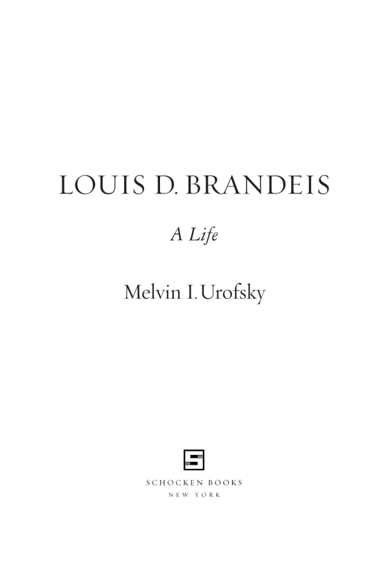 Louis D. Brandeis: A Life by Urofsky, Melvin