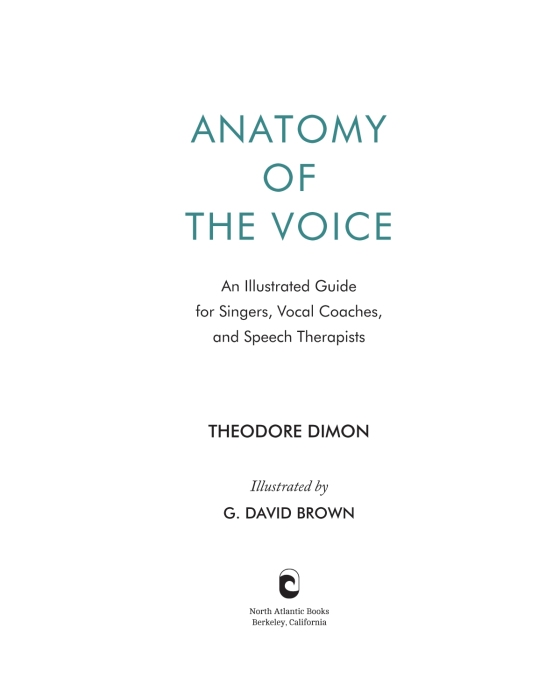 Vocal Coaches An Illustrated Guide for Singers and Speech Therapists Anatomy Of The Voice 