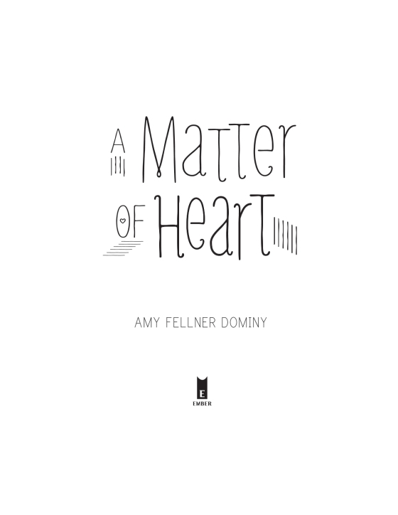 A Matter of Heart by Amy Fellner Dominy: 9780385744447