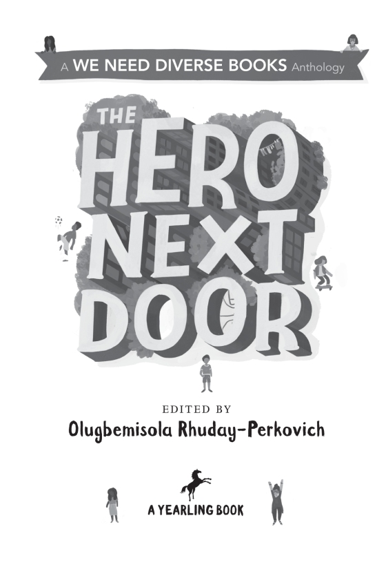 The Hero Next Door – Edited by Olugbemisola Rhuday-Perkovich