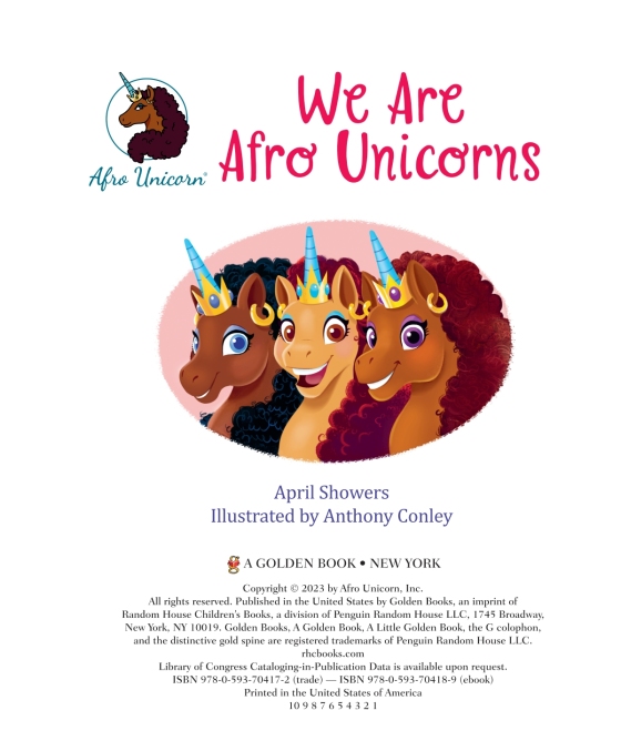 We Are Afro Unicorns – Author April Showers; Illustrated by Anthony Conley  – Random House Children's Books
