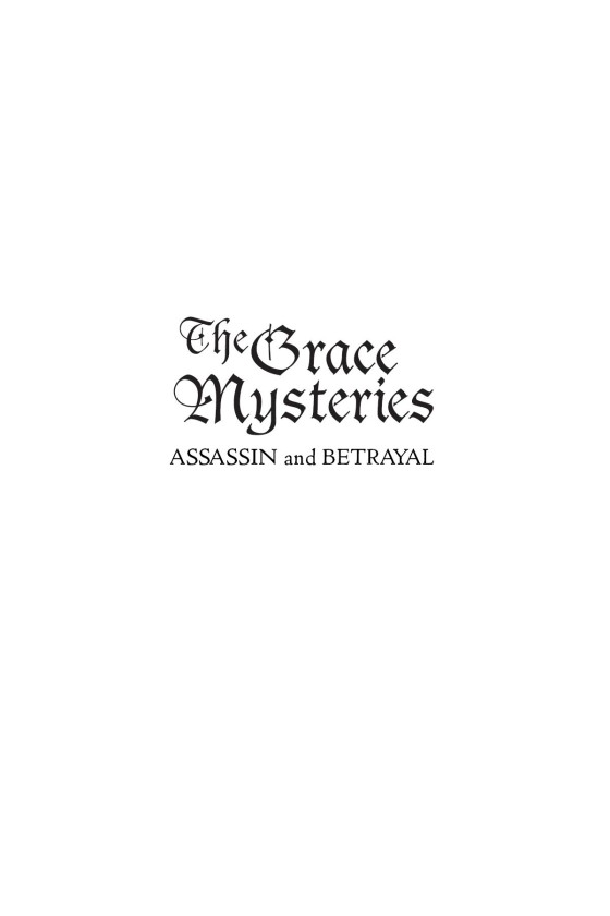 Assassin & Betrayal The Grace Mysteries 