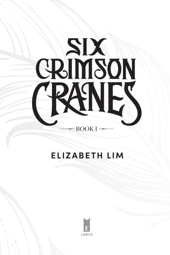 Six Crimson Cranes: 1 : Lim, Elizabeth: : Libri