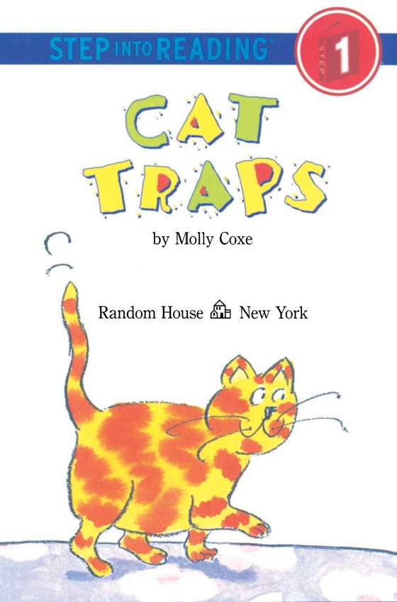 Cat Traps Written by Molly Coxe Random House Children's Books